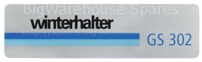 Sign for dishwasher "winterhalter GS 302" L 127mm W 35mm thickne